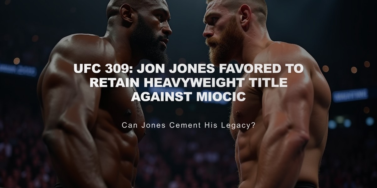 UFC 309: Jon Jones Favored to Retain Heavyweight Title Against Miocic