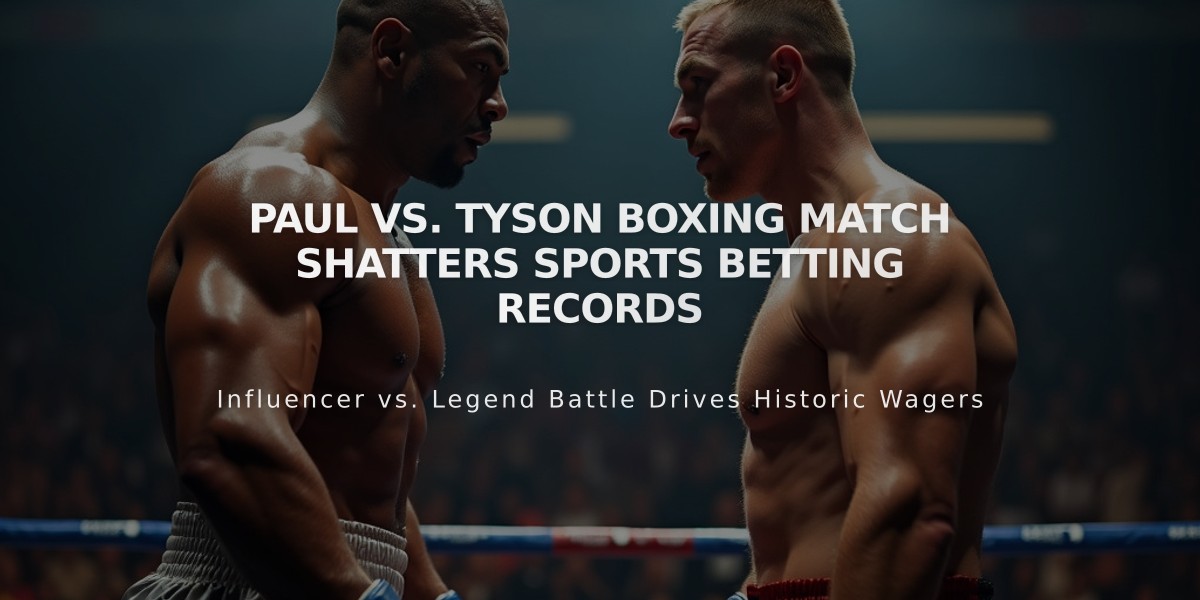 Paul vs. Tyson Boxing Match Shatters Sports Betting Records