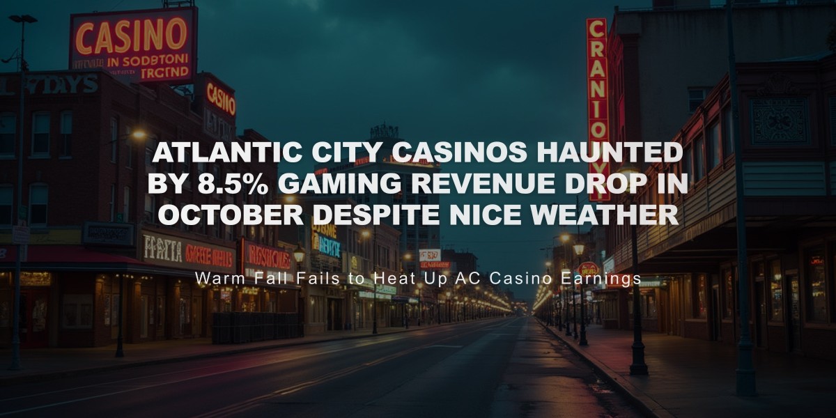 Atlantic City Casinos Haunted by 8.5% Gaming Revenue Drop in October Despite Nice Weather