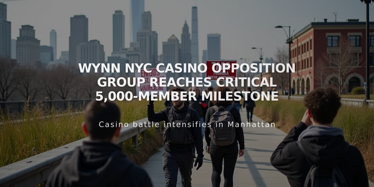 Wynn NYC Casino Opposition Group Reaches Critical 5,000-Member Milestone