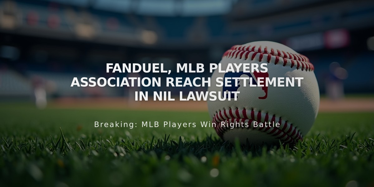 FanDuel, MLB Players Association Reach Settlement in NIL Lawsuit