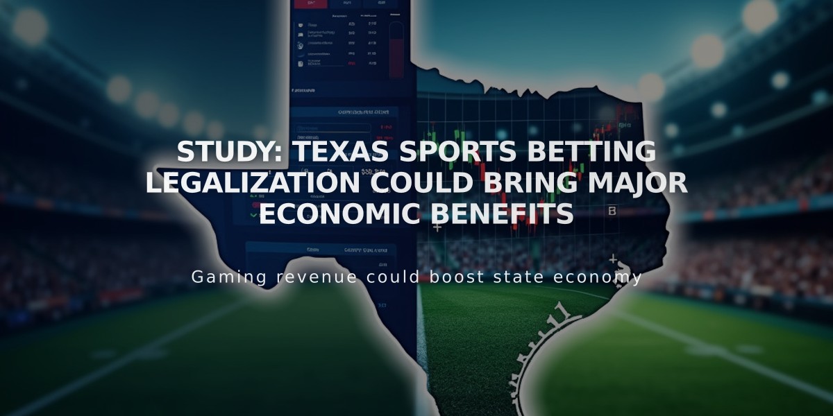 Study: Texas Sports Betting Legalization Could Bring Major Economic Benefits