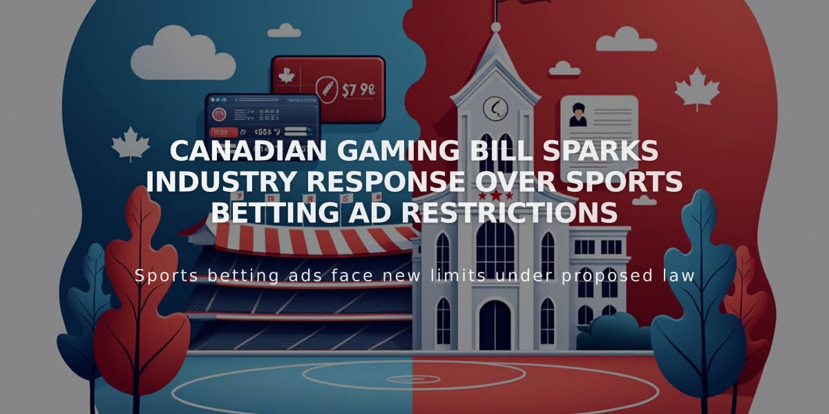 Canadian Gaming Bill Sparks Industry Response Over Sports Betting Ad Restrictions