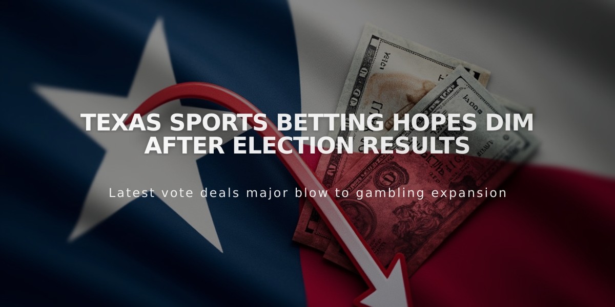 Texas Sports Betting Hopes Dim After Election Results