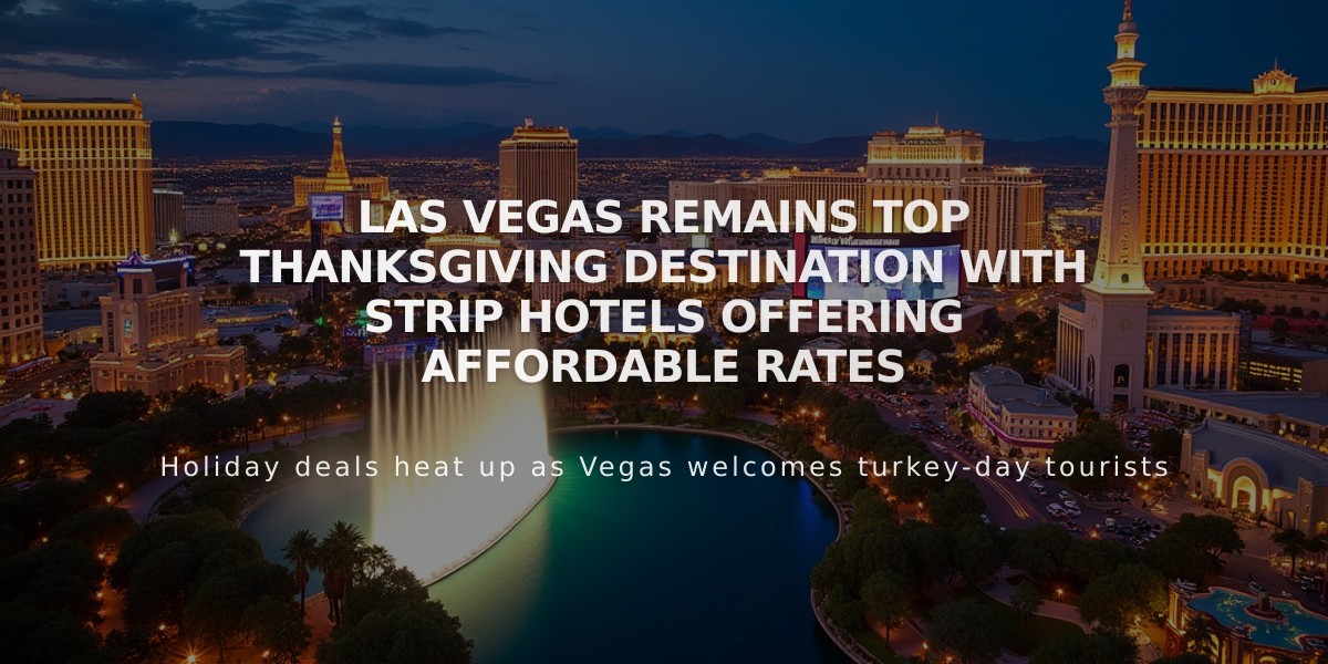 Las Vegas Remains Top Thanksgiving Destination with Strip Hotels Offering Affordable Rates