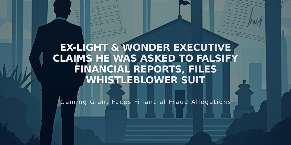 Ex-Light & Wonder Executive Claims He Was Asked to Falsify Financial Reports, Files Whistleblower Suit