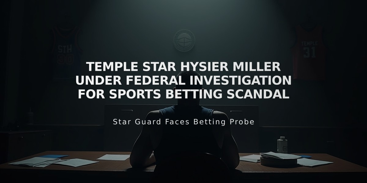 Temple Star Hysier Miller Under Federal Investigation for Sports Betting Scandal