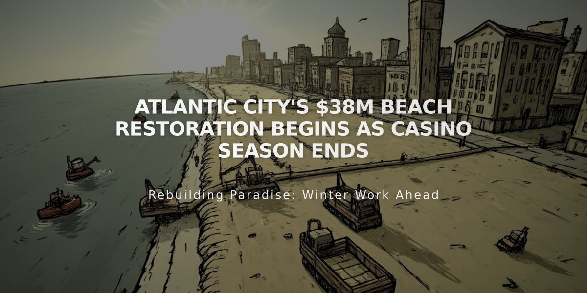 Atlantic City's $38M Beach Restoration Begins as Casino Season Ends