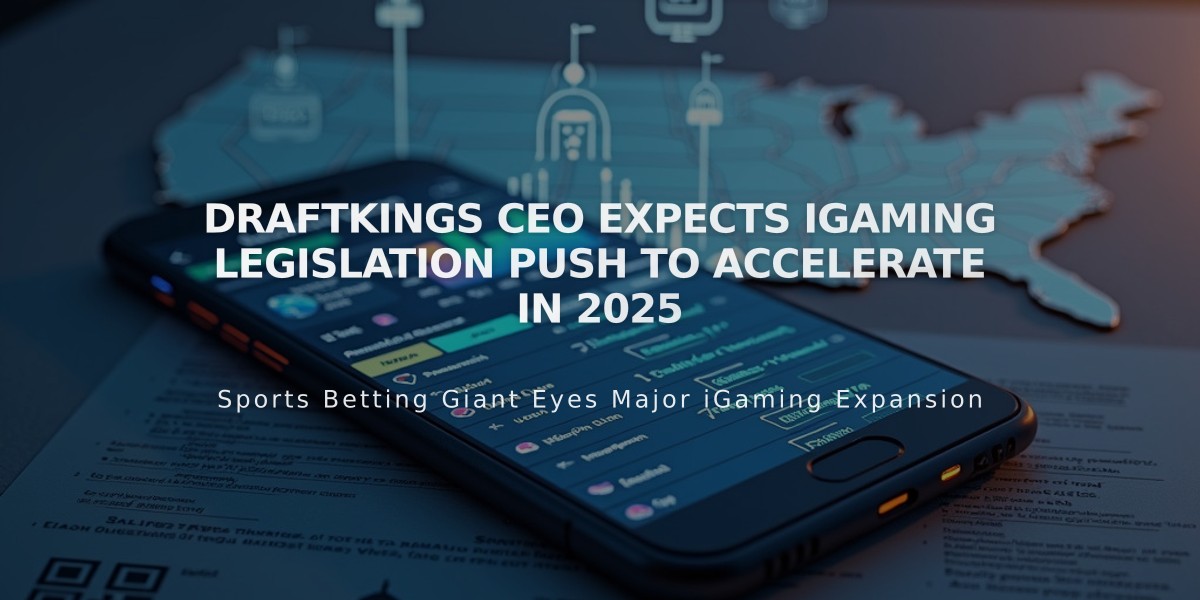 DraftKings CEO Expects iGaming Legislation Push to Accelerate in 2025