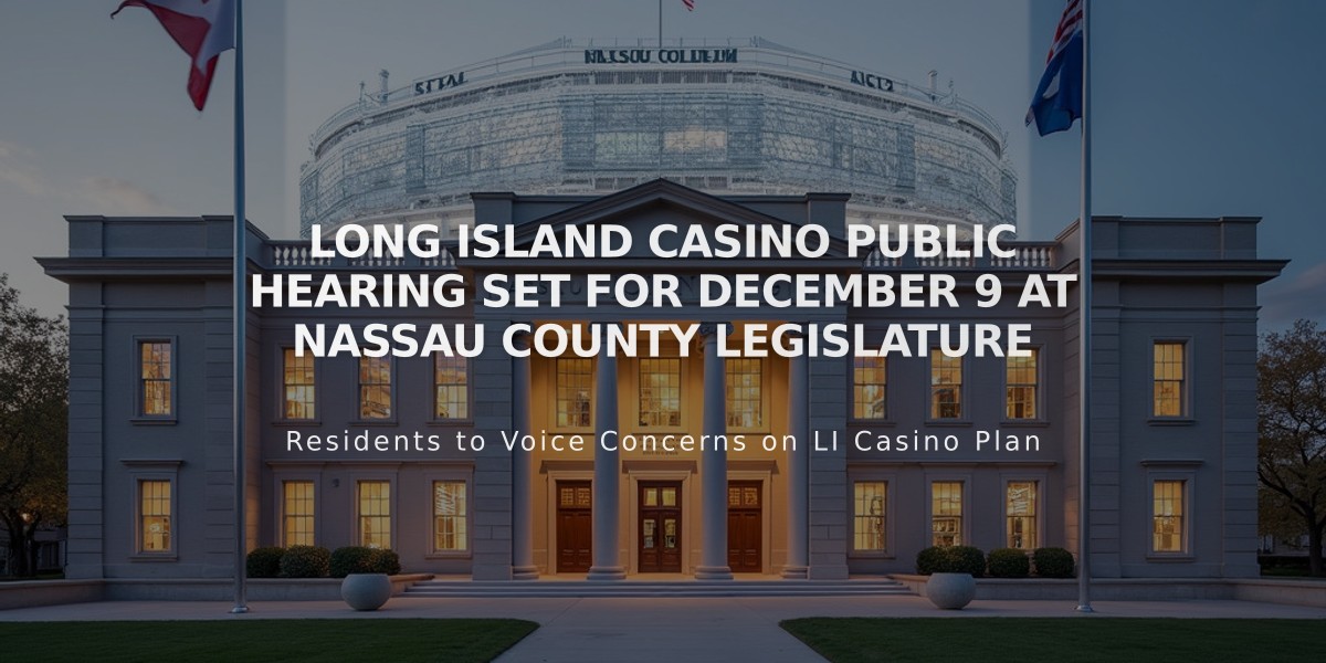 Long Island Casino Public Hearing Set for December 9 at Nassau County Legislature