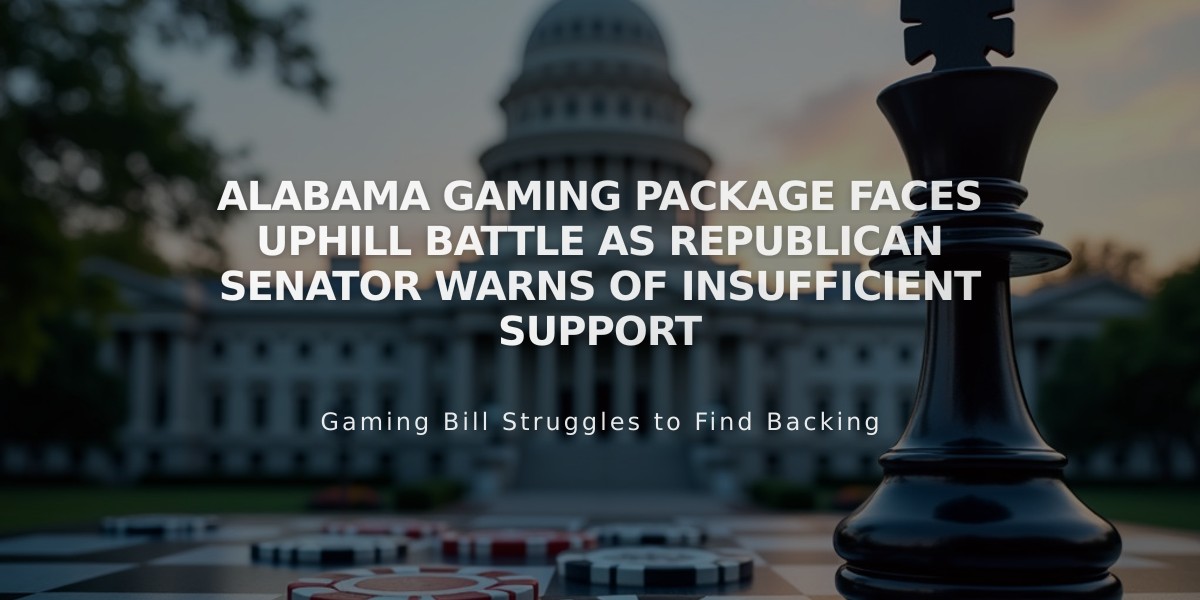 Alabama Gaming Package Faces Uphill Battle as Republican Senator Warns of Insufficient Support