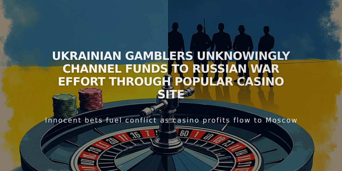 Ukrainian Gamblers Unknowingly Channel Funds to Russian War Effort Through Popular Casino Site