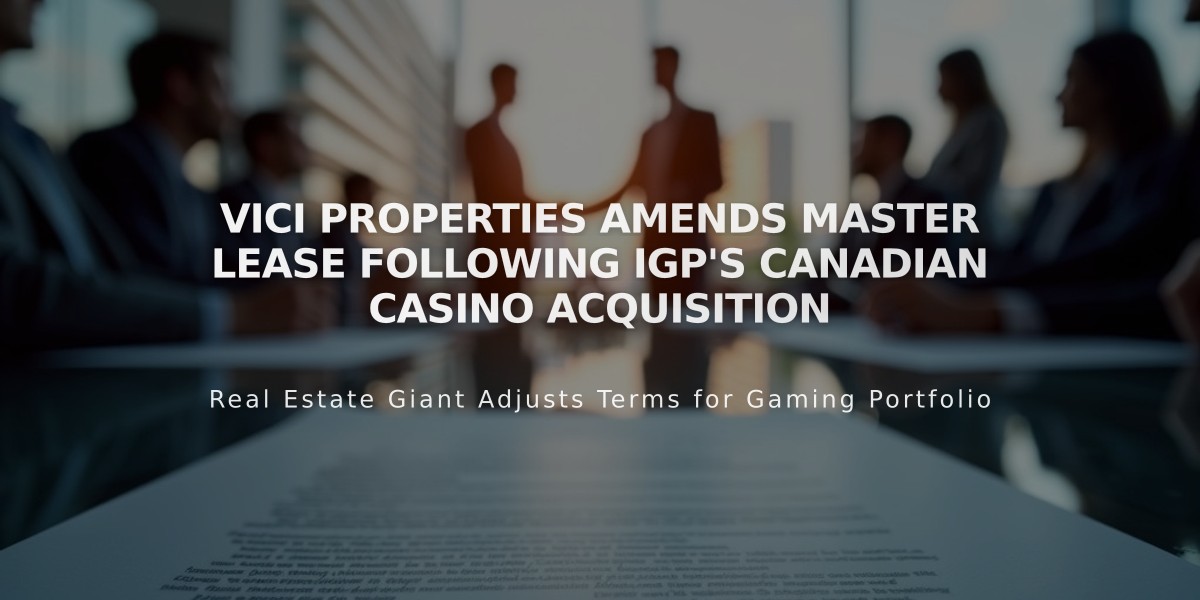 VICI Properties Amends Master Lease Following IGP's Canadian Casino Acquisition