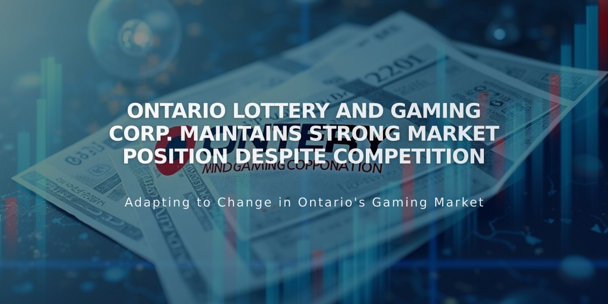 Ontario Lottery and Gaming Corp. Maintains Strong Market Position Despite Competition