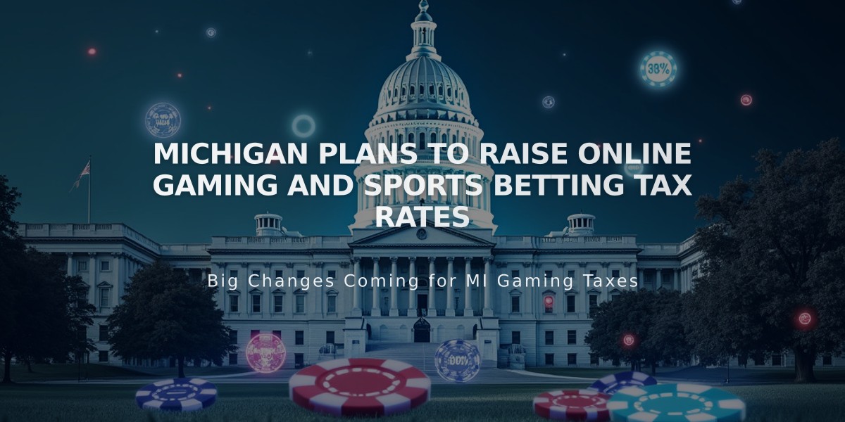 Michigan Plans to Raise Online Gaming and Sports Betting Tax Rates