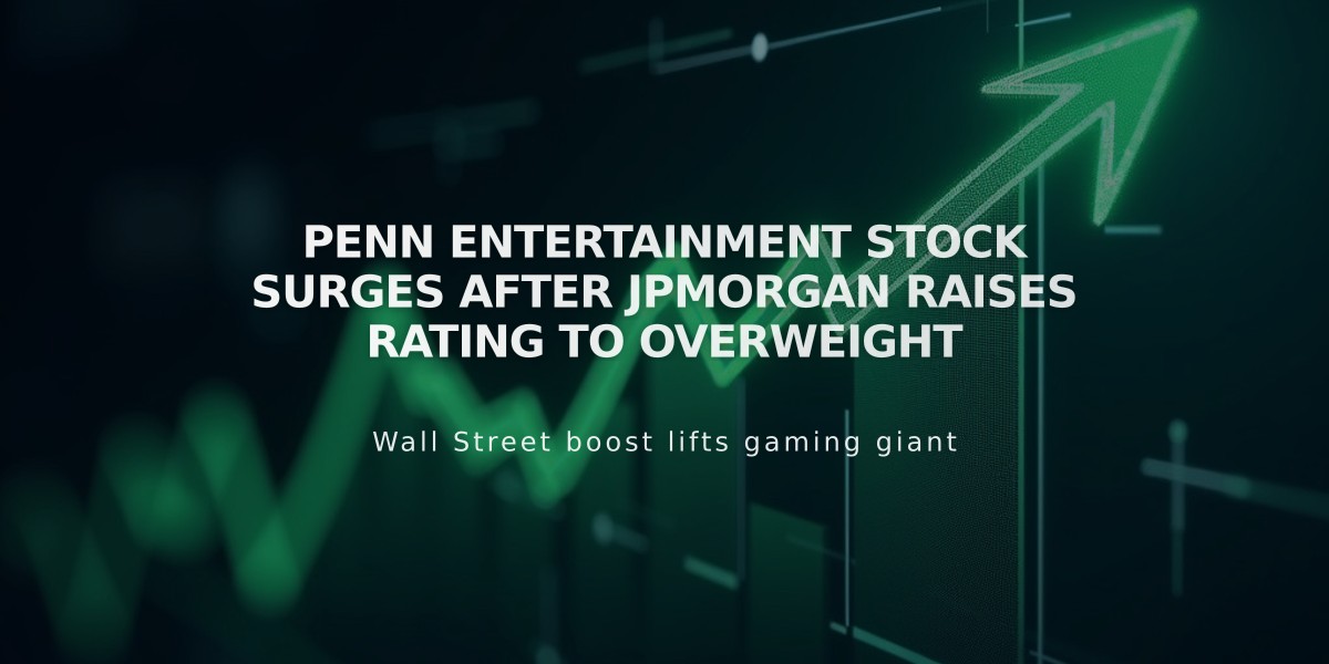 Penn Entertainment Stock Surges After JPMorgan Raises Rating to Overweight