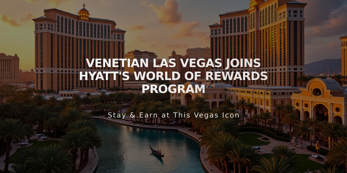 Venetian Las Vegas Joins Hyatt's World of Rewards Program