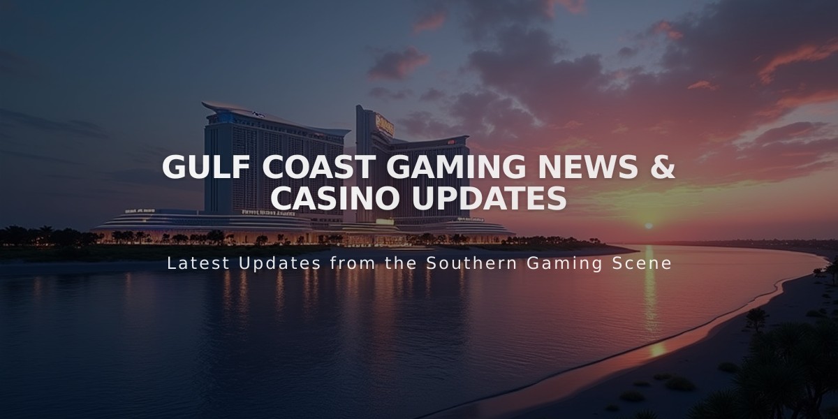 Gulf Coast Gaming News & Casino Updates