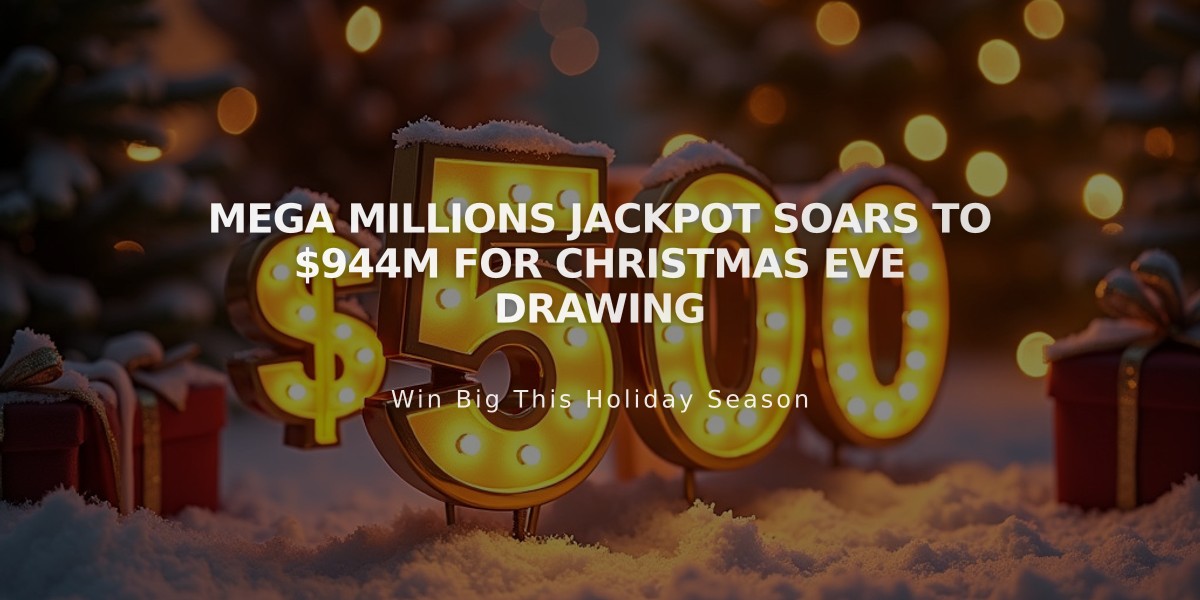 Mega Millions Jackpot Soars to $944M for Christmas Eve Drawing