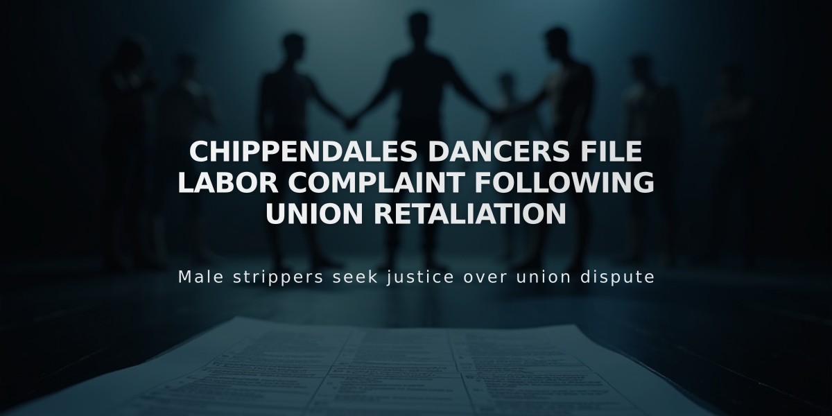 Chippendales Dancers File Labor Complaint Following Union Retaliation