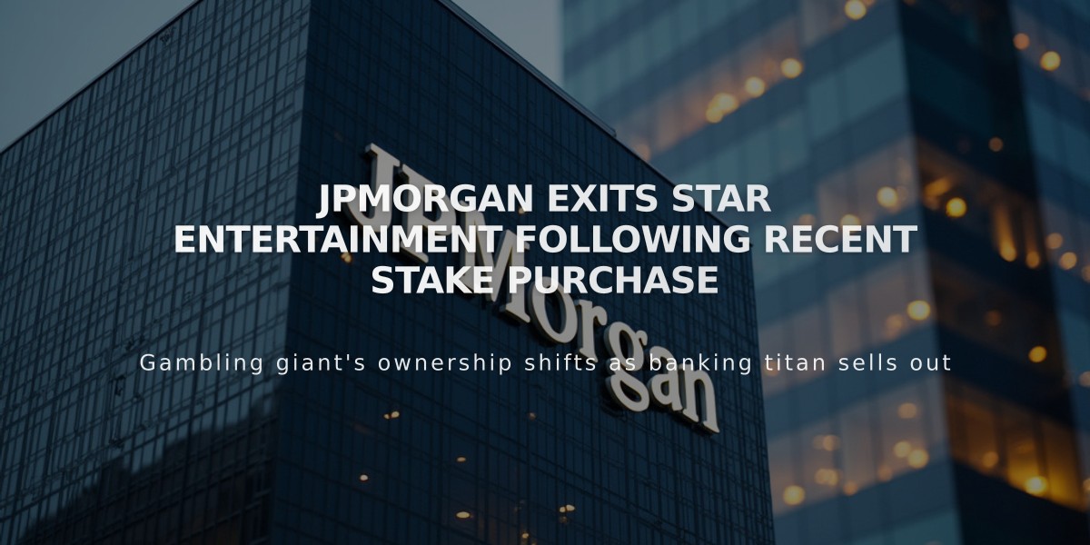 JPMorgan Exits Star Entertainment Following Recent Stake Purchase