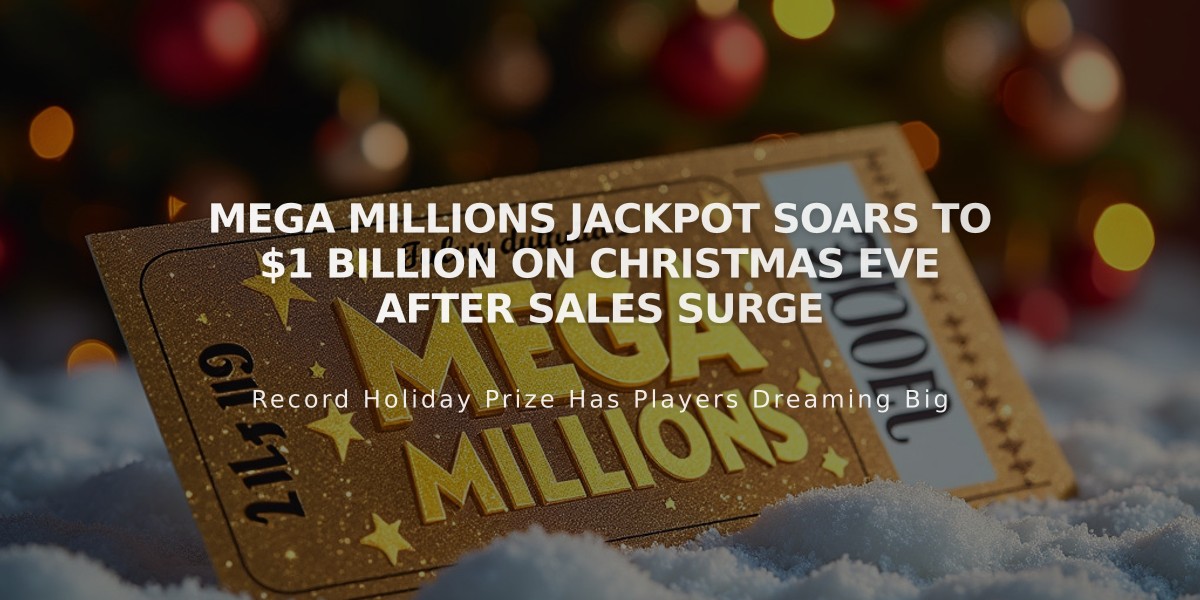 Mega Millions Jackpot Soars to $1 Billion on Christmas Eve After Sales Surge