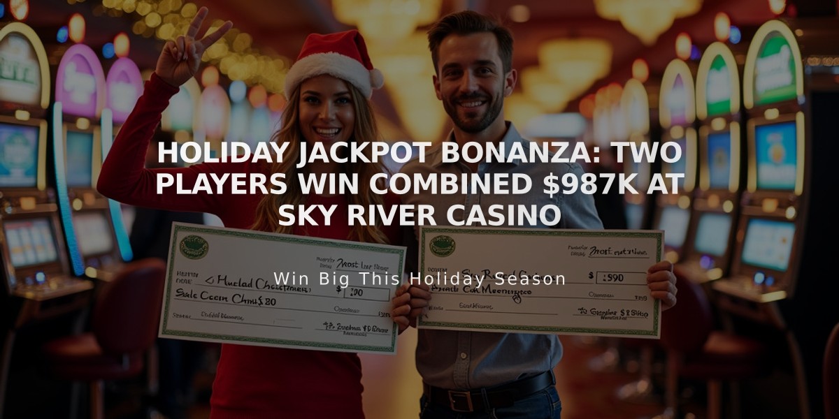 Holiday Jackpot Bonanza: Two Players Win Combined $987K at Sky River Casino