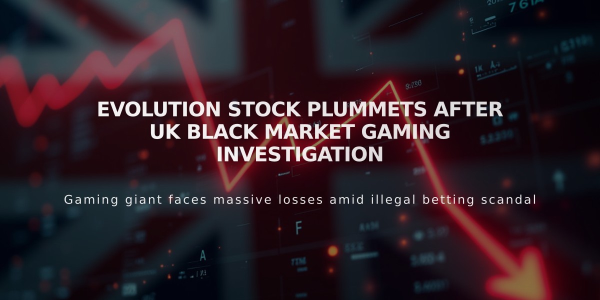 Evolution Stock Plummets After UK Black Market Gaming Investigation