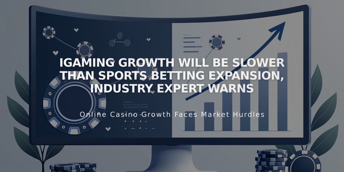 iGaming Growth Will Be Slower Than Sports Betting Expansion, Industry Expert Warns